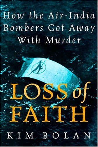 Loss Of Faith: How The Air India Bombers Got Away With Murder