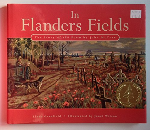 In Flanders Field: The Story of the Poem