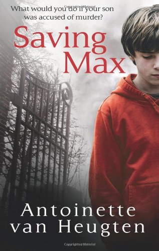 Saving Max. Antoinette Van Heugten