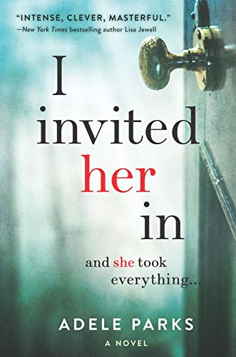 I Invited Her In