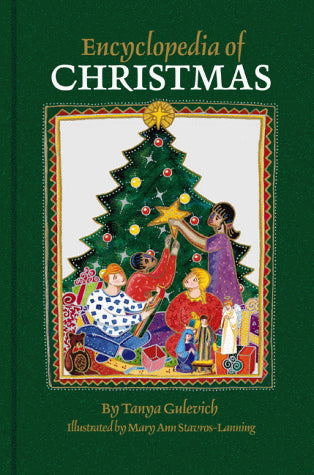 Encyclopedia of Christmas: Nearly 200 Alphabetically Arranged Entries Covering All Aspects of Christmas, Including Folk Customs, Religious Obsrevances, History, Legends, symbols