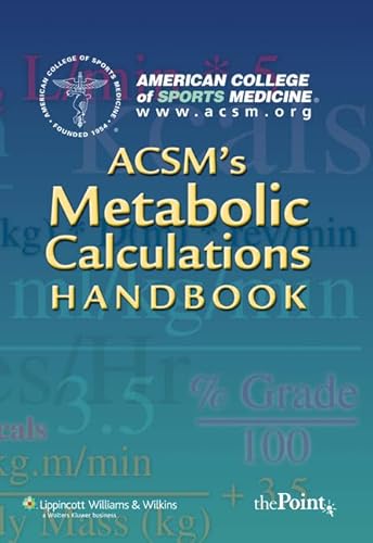 ACSM's Metabolic Calculations Handbook (American College of Sports Medicine)