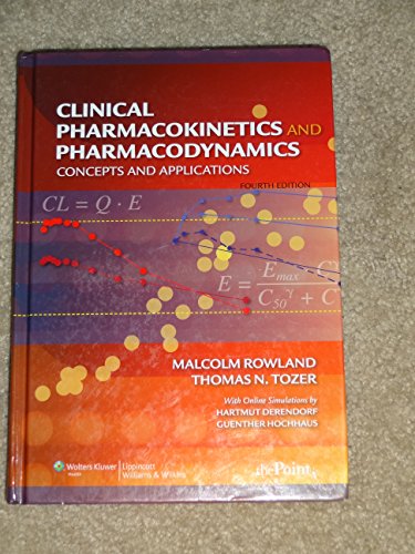 Clinical Pharmacokinetics and Pharmacodynamics: Concepts and Applications