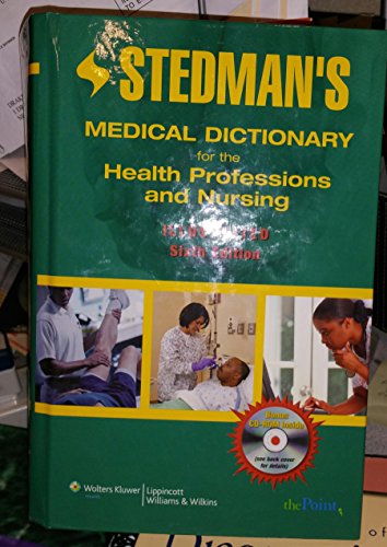 Stedman's Medical Dictionary for the Health Professions and Nursing, Illustrated, 6th Edition