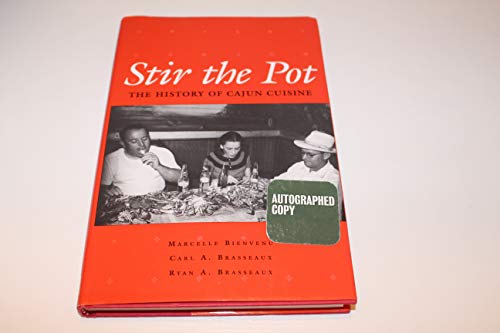 Stir the Pot : A History of Cajun Cuisine