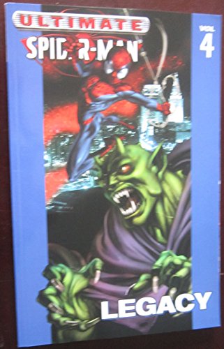 Ultimate Spider-Man, Vol. 4: Legacy