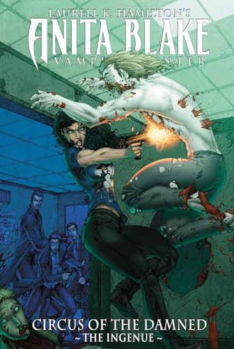 Anita Blake, Vampire Hunter: Circus of the Damned 2: The Ingenue