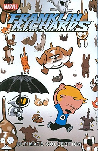 Franklin Richards: Son of a Genius 2: Ultimate Collection