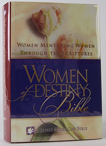 Women of Destiny Bible: Women Mentoring Women Through the Scriptures (New King James Version)