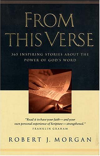 From This Verse: 365 Inspiring Stories About the Power of God's Word
