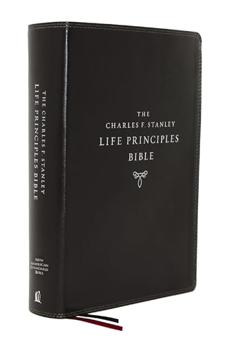 NASB, Charles F. Stanley Life Principles Bible, 2nd Edition, Leathersoft, Black, Thumb Indexed, Comfort Print: Holy Bible, New American Standard Bible