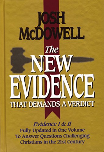 The New Evidence That Demands A Verdict Fully Updated To Answer The Questions Challenging Christians Today