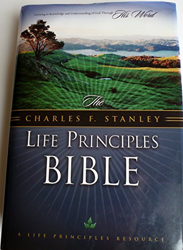 The Charles F. Stanley Life Principles Bible: New King James Version