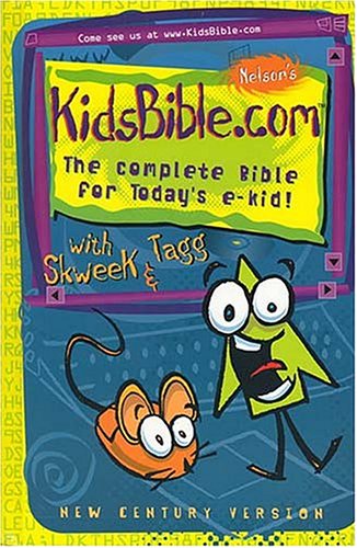 Nelson's Kidsbible.com The Complete Bible For Today's E-kids!