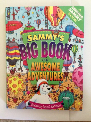 Sammy's Big Book of Awesome Adventures (A Seeking Sammy Book)