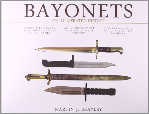 Bayonets: An Illustrated History