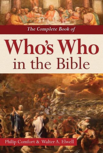 The Complete Book of Who's Who in the Bible