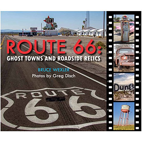 Route 66: Ghost Towns and Roadside Relics