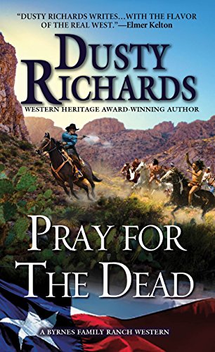 Pray for the Dead (A Byrnes Family Ranch Novel)