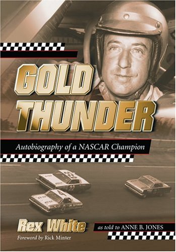Gold Thunder: Autobiography Of A NASCAR Champion