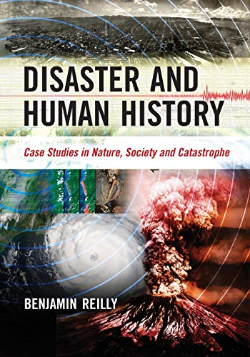 Disaster and Human History: Case Studies in Nature, Society and Catastrophe