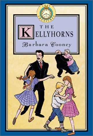 Cover of Lost Treasures: The Kellyhorns - Book #1 by Cooney, Barbara, paperback Book