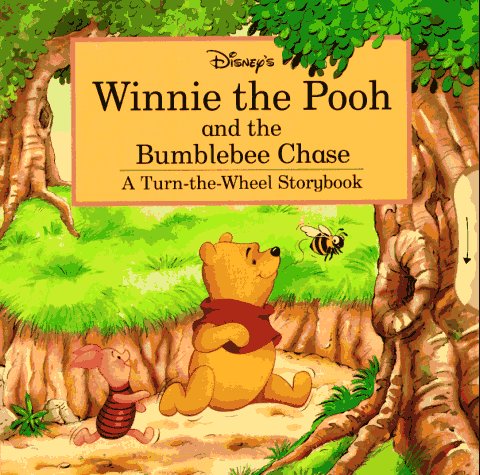 Winnie the Pooh and the Bumblebee Chase (A Turn-the-Wheel Storybook)