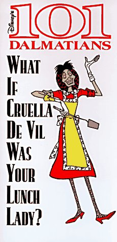 What If Cruella De Vil Was Your Lunch Lady? (101 Dalmatians Live Action)