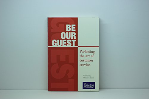 Be Our Guest: Perfecting the Art of Customer Service