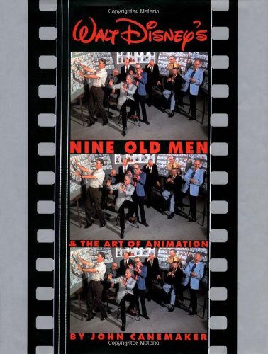 Walt Disney's Nine Old Men and the Art of Animation