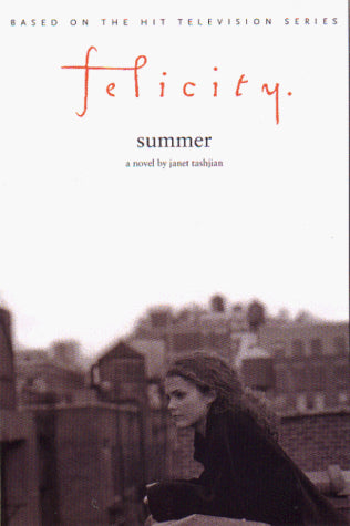 Felicity: Summer