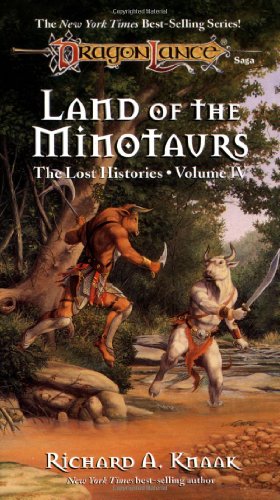 Land of the Minotaurs (Dragonlance Lost Histories, Vol. 4)