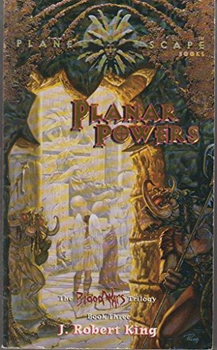 Planar Powers (Planescape: Blood Wars Trilogy, Vol. 3)