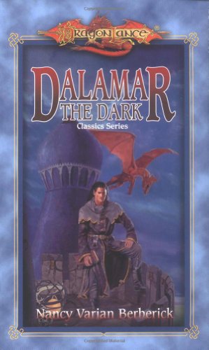 Dalamar the Dark (Dragonlance Classics, Vol. 2)