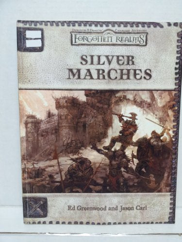 Silver Marches (Dungeons & Dragons d20 3.0 Fantasy Roleplaying, Forgotten Realms Accessory)