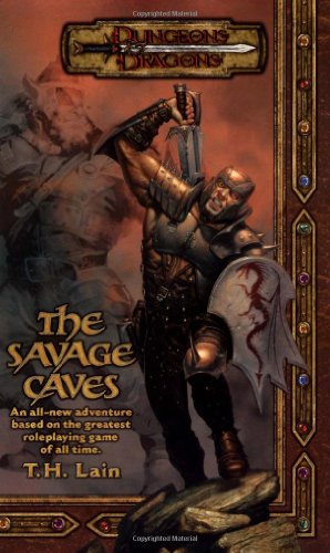 The Savage Caves (Dungeons & Dragons Core Series, Bk. 1)