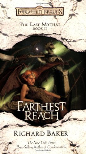 Farthest Reach: The Last Mythal, Book II