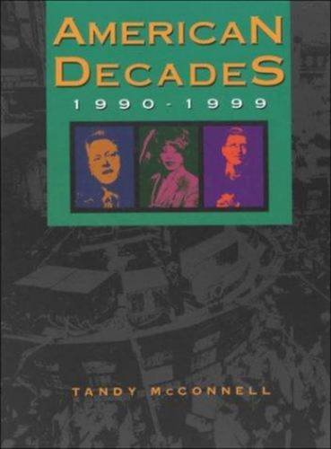 American Decades: 1990-1999 (American Decades, 10)