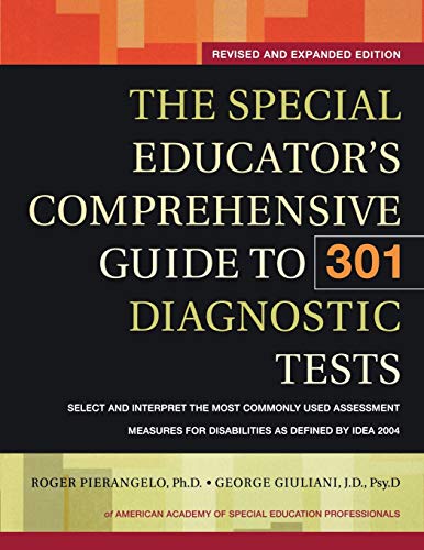 The Special Educator's Comprehensive Guide to 301 Diagnostic Tests, Revised and Expanded Edition