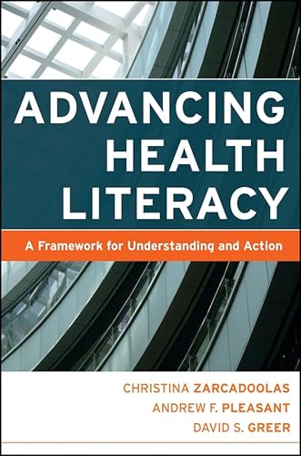 Advancing Health Literacy: A Framework for Understanding and Action