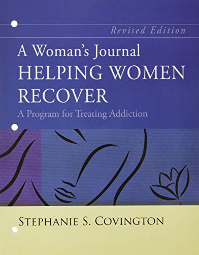 A Woman's Journal: Helping Women Recover: A Program For Treating Addiction