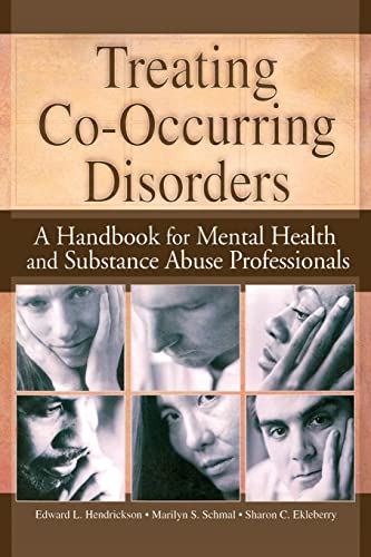 Treating Co-Occurring Disorders (Haworth Addictions Treatment)