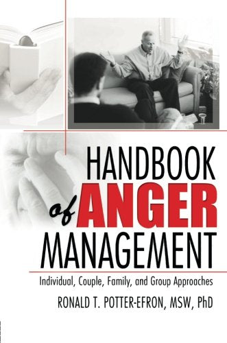 Handbook of Anger Management: Individual, Couple, Family, and Group Approaches