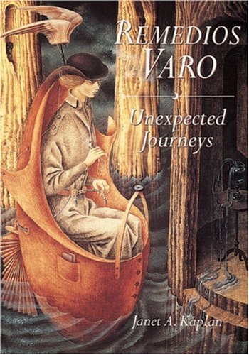 Remedios Varo: Unexpected Journeys