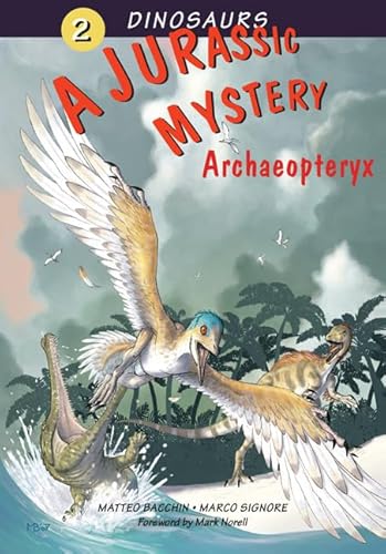 A Jurassic Mystery: Archaeopteryx (Dinosaurs)