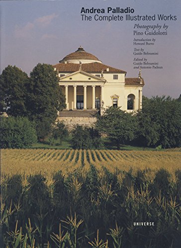 Andrea Palladio: The Complete Illustrated Works