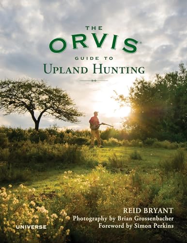 The Orvis Guide to Upland Hunting