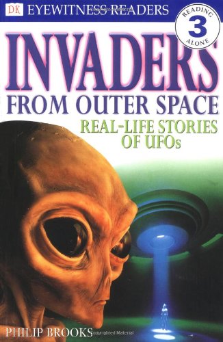 DK Readers: Invaders From Outer Space (Level 3: Reading Alone)