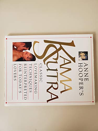 Kama Sutra Classic Lovemaking Techniques Reinterpreted for Today's Lovers