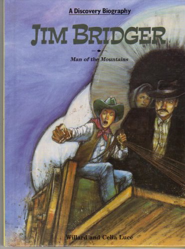 Jim Bridger: Man of the Mountains (Discovery Biography)